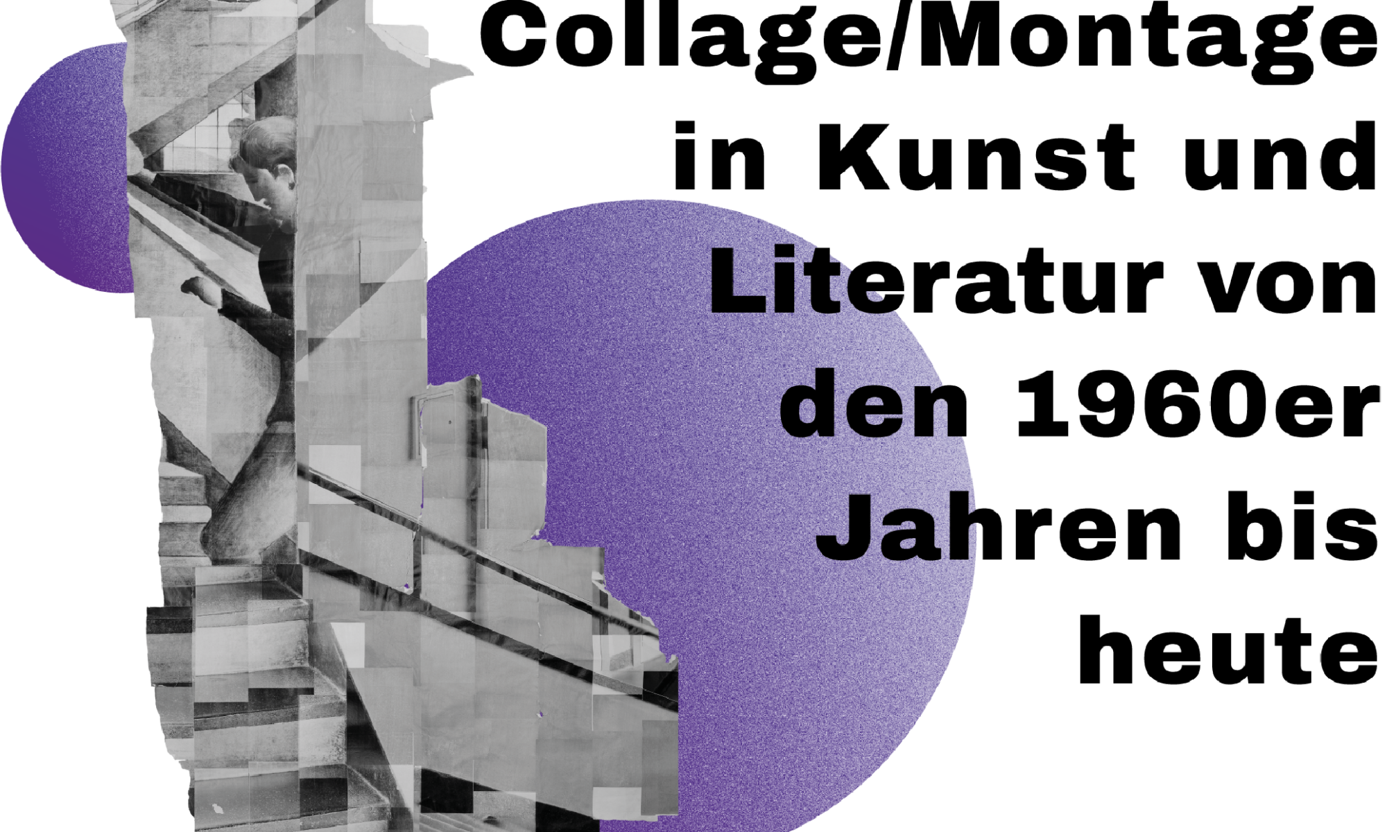 Artist Talk mit Katharina Gaenssler zur internationalen und interdisziplinären Tagung der Friedrich-Schiller-Universität Jena "Collage/Montage in Kunst und Literatur von den 1960er Jahren bis heute